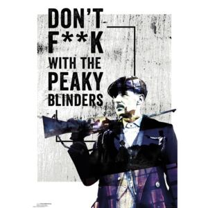 Poster Peaky Blinders - Don't F**k With, (61 x 91.5 cm)