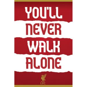 Poster Liverpool FC - You'll Never Walk Alone, (61 x 91.5 cm)