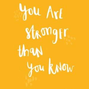 You are stronger than you know, (96 x 128 cm)