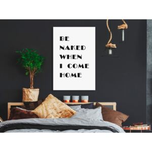 Canvas Print For Teenagers: Be Naked When I Come Home (1 Part) Vertical